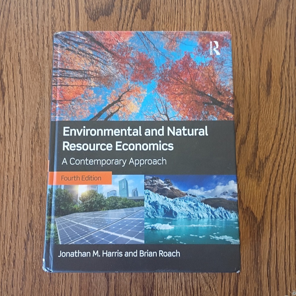 Environmental and Natural Resource Economics A Contemporary Approach Hardcover